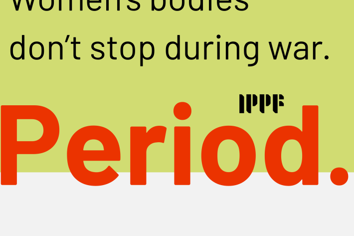 Women's bodies don't stop during war. Period. Donate now. 
