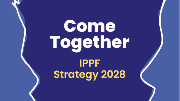 Banner that says come together IPPF strategy 2023